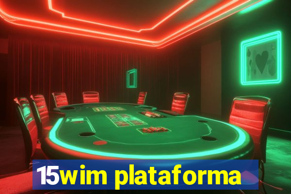 15wim plataforma